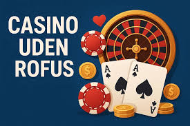 Udenlandsk Casino Uden Rufus Din Guide til Online Spil